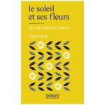 LE SOLEIL ET SES FLEURS RUPI KAUR