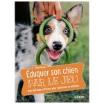 EDUQUER SON CHIEN PAR LE JEU