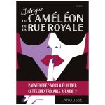 INTRIGUE DU CAMELEON DE LA RUE ROYALE
