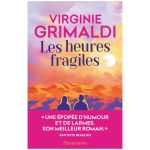 LES HEURES FRAGILES GRIMALDI