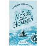 UN MONDE AU DELA DES HOMMES