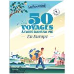 50 VOYAGES A FAIRE VIE EUROPE ROUTARD