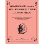 CONNAISSEZ VOUS SENS EXPRESSIONS FLEURIE