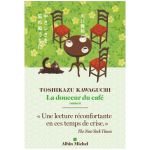 LA DOUCEUR DU CAFE KAWAGUCHI 