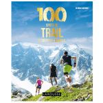 100 TRAILS A COUPER LE SOUFFLE