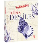 ATLAS DES ILES ROUTARD