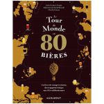 TOUR DU MONDE EN 80 BIERES