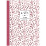 LE LIVRE DES RECETTES DE LA FAMILLE