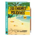 200 ENIGMES POLICIERES A LA PLAGE