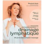 LES POUVOIRS DU DRAINAGE LYMPHATIQUE