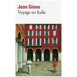 VOYAGE EN ITALIE GIONO