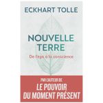 NOUVELLE TERRE ECKHART TOLLE