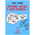 DOCTEUR J AI MAL A MON SOMMEIL