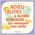 ADIEU LES TAUPES ET AUTRES RONGEURS