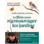 GUIDE POUR REENSAUVAGER JARDINS