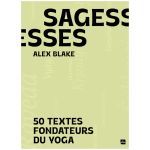 SAGESSES 50 TEXTES FONDATEUR YOGA