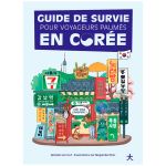 GUIDE DE SURVIE EN COREE