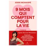 9 MOIS QUI COMPTENT PR LA VIE INCHAUSPE