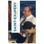 SAINT EXUPERY DU VENT DANS LE COEUR