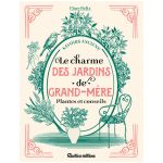 LE CHARME DES JARDINS DE GRAND MERES