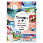 VACANCES DE REVE 40 COLORIAGES MYSTERE