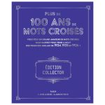 PLUS 100 ANS MOTS CROISES NO RE