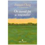 ON AURAIT PU SE RENCONTRER CHENG