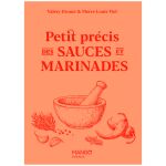 PETIT PRECIS DES SAUCES ET MARINADES