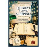 QUI MENT A L HOTEL AUBEPINE