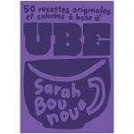 UBE 50 RECETTES ORIGINALES COLOREES