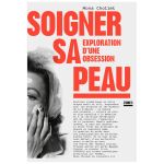 SOIGNER SA PEAU CHOLLET
