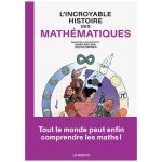 INCROYABLE HISTOIRE DES MATHEMATIQUES