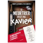 LE MEURTRIER N EST PAS XAVIER &gt;10278650