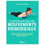 POUVOIR INCROYABLE MOUVEMENTS PRIMORDIAU
