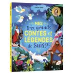 Mes très grands contes et Légendes de la Suisse