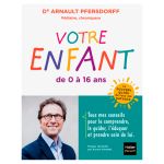 VOTRE ENFANT DE 0 A 16 ANS PFERSDORFF