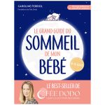 LE GRAND GUIDE DU SOMMEIL DE MON BEBE