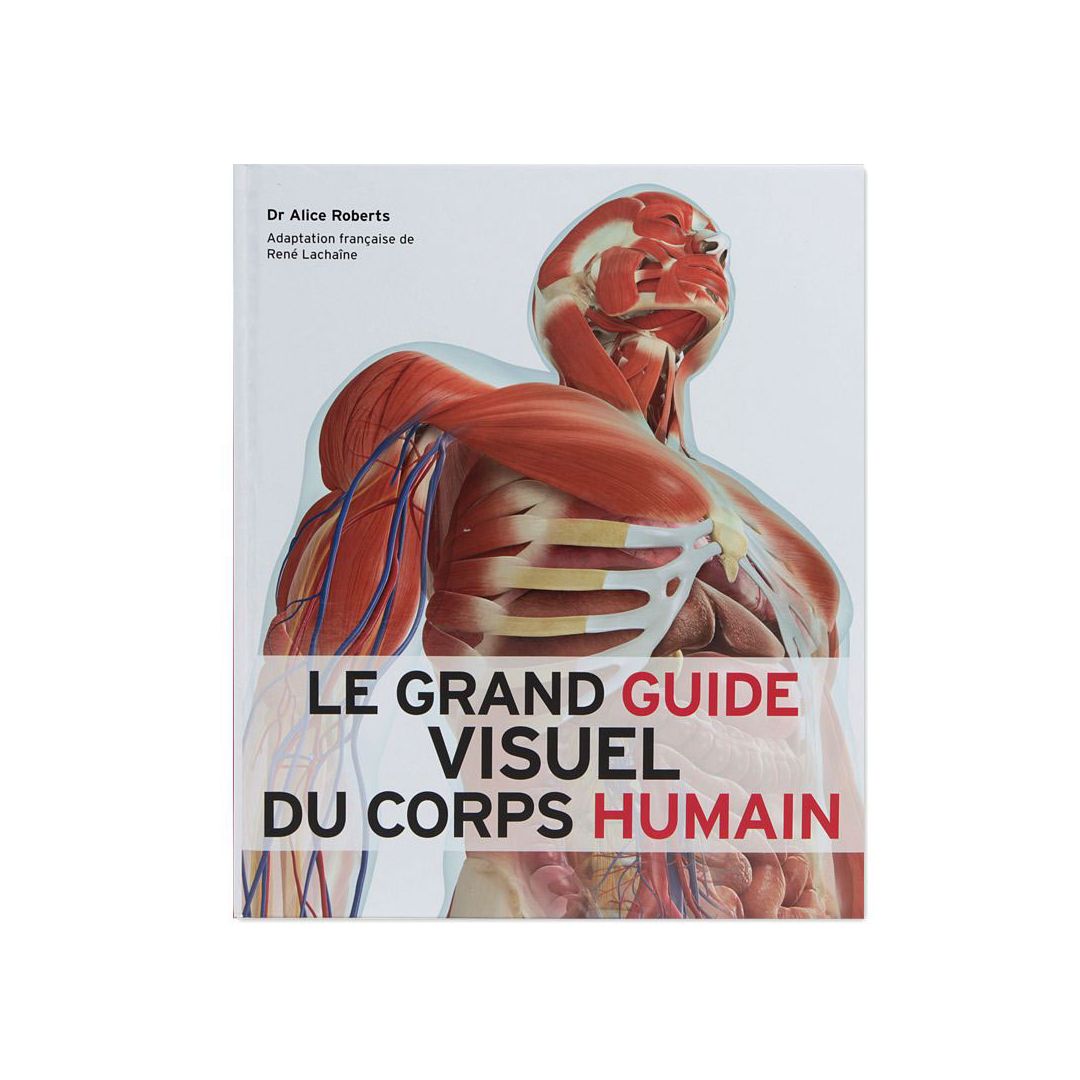 Le Grand Guide visuel du corps humain • Nature & Découvertes Suisse